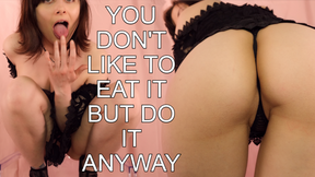 YOU DON&#039;T LIKE TO EAT IT BUT DO IT ANYWAY