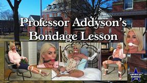 Professor Addyson's Bondage Lesson - The Complete Video - Addyson James - 854x480