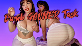 Dumb Gooner Task