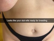 Your cheating wife at my house now, totally ready for breeding, cuck! - Snapchat Cuckold Captions