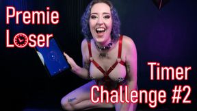 Premie Loser Timer Challenge #2 - Premature Ejaculation Humiliation JOI Game