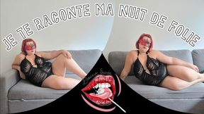 Je te raconte ma nuit de folie