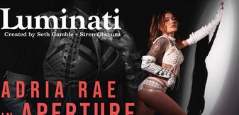 LUCIDFLIX Luminati with Adria Rae