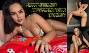 Chubby Asian Milf Big Bouncing Boobs Creampied