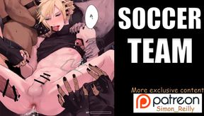 Group-Fucked by SOCCER SQUAD [Yaoi Manga Porn Audio]