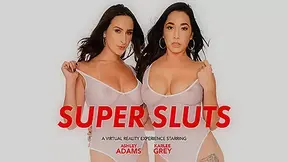 SUPER SLUTS featuring Ashley Adams and Karlee Grey