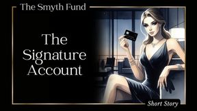 The Signature Account { FinDom Short Story }