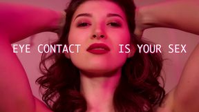 Eye Contact is Your Sex