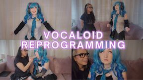 Vocaloid Reprogramming