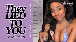 They LIED to You (Your'e Tiny!)