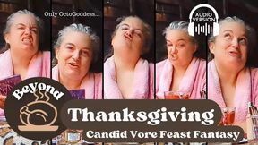 Beyond Thanksgiving Audio: A Candid Vore Feast Fantasy Chat with Real Fetishist OctoGoddess mp3