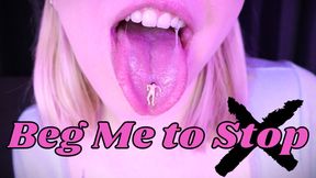 Beg Me to Stop - HD