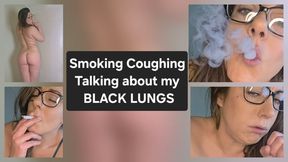 SMOKING COUGHING TALKING ABOUT BLACK LUNGS