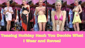 Teasing Holiday Haul: You Decide What I Wear and Reveal - MP4 720