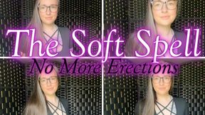 The Soft Spell: No More Erections-- Music Version mp4