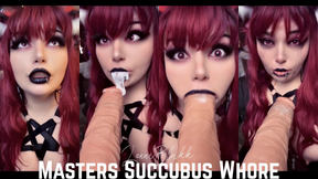 Masters Succubus Whore