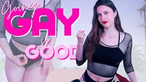 Going Gay is Good!