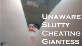 Unaware Slutty Cheating Giantess MOV