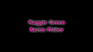 Karen Fisher and Maggie Green Lesbian Pussy Fingering