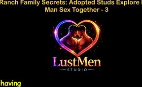 English Audio Gay Sex Story - Ranch Family Secrets: Adopted Studs Explore Raw Man Sex Together - Part 3