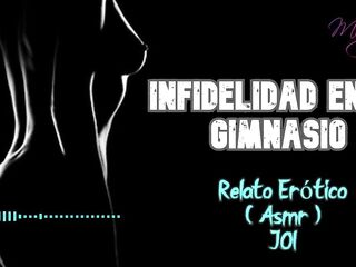 Infidelidad en el gimnasio - Relato Erótico - ( ASMR ) - Voz y gemidos reales