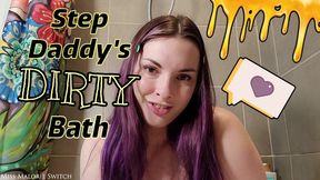 StepDaddy's Dirty Bath