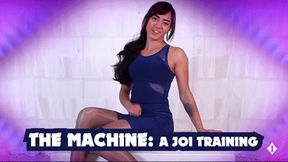 The Machine - JOI Training Part 1