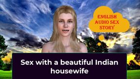 Sex with a Beautiful Indian Housewife - English Audio Sex Story