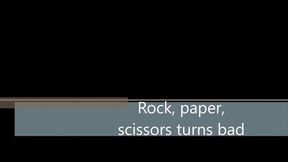 Rock paper scissors turns bad