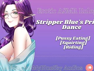 ASMR - Stripper Blue&#039;s Intimate Dance [Script by you/iamthejackkeaton] [Twat Eating] [Squirting]