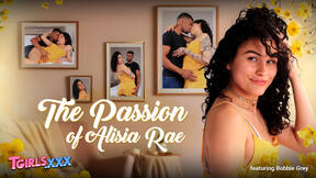 ”TGIRLS XXX - The Passion of Alisia Rae”