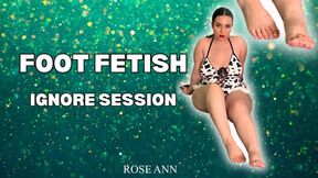 Femdom - Feet - Foot Fetish - Foot Worship - Ignore - Ignore Fetish - Featuring Rose Ann