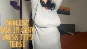 Braless BBW in Gray Dress Tits Tease 720p