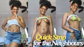 Quick Strip for the Neighbours