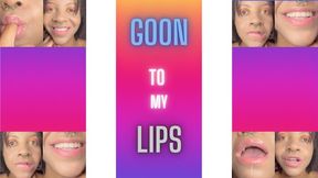 Goon to My Lips