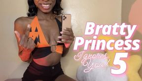 Bratty Princess Ignores You! 5
