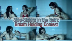 Step-Sisters in the Tub: Breath Holding Contest