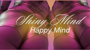 Shiny Mind, Happy Mind