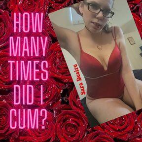How many times did I cum?