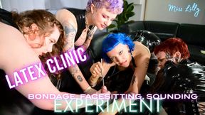 Miss Lilly and Her Latex Nurses – Extreme Bondage, Facesitting and Sounding Experiment