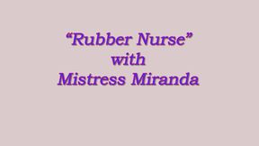 Rubber Nurse Pt 5