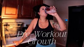 Pre-Workout Growth (mp4)