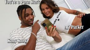 Ari Parker - You're a Porn Star? 4k