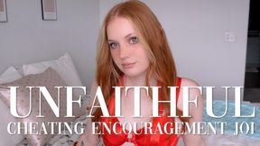 UNFAITHFUL Cheating Encouragement JOI