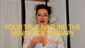 Your True Nature: The Mindfuck Therapy