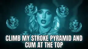 Climb My Stroke Pyramid And Cum At The Top