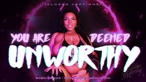 You Are Deemed UNWORTHY [closed captions]