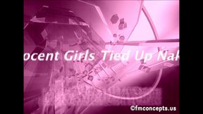 Innocent Girls Tied Up and Naked! - FULL SIX-SCENE VIDEO! 1080p