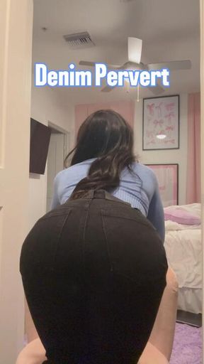 Denim Pervert