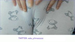 CAMELTOE- MASTURBATION IN PAJAMAS- PUFFED PUSSY- TURKISH PORN